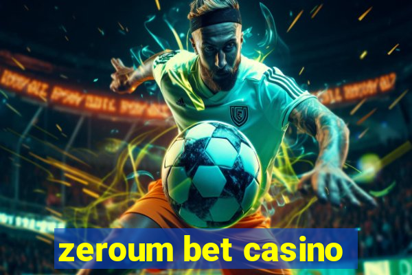 zeroum bet casino